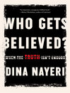 Cover image for Who Gets Believed?
